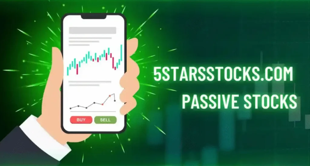 5starsstocks.com passive stocks